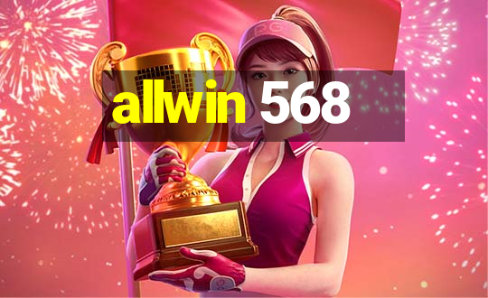 allwin 568