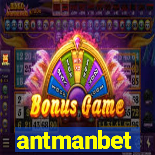 antmanbet