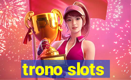 trono slots