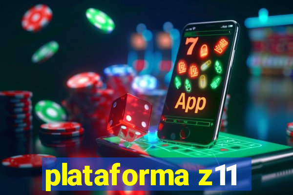 plataforma z11