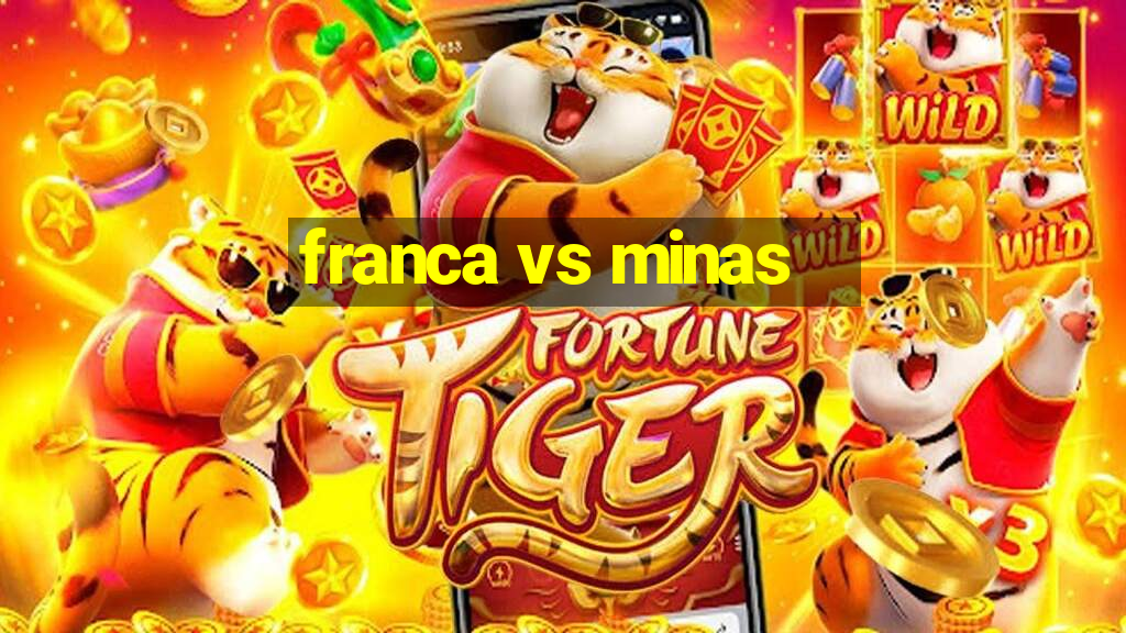 franca vs minas