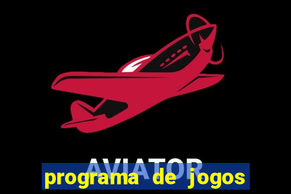 programa de jogos de futebol