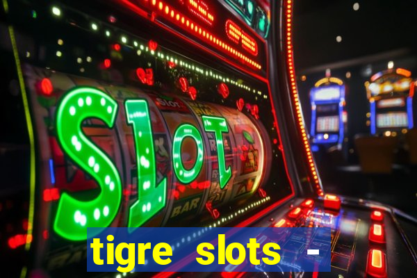 tigre slots - sortudo baixar