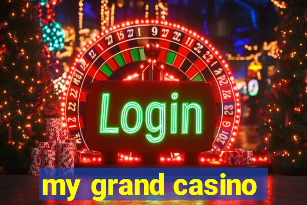 my grand casino