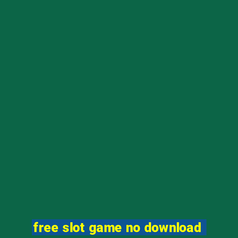 free slot game no download