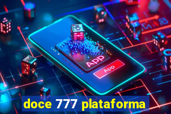 doce 777 plataforma