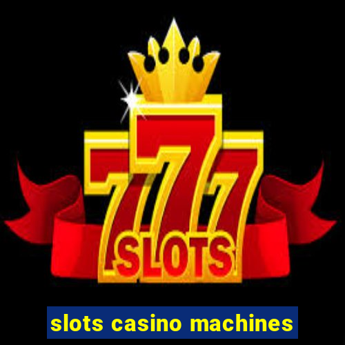 slots casino machines