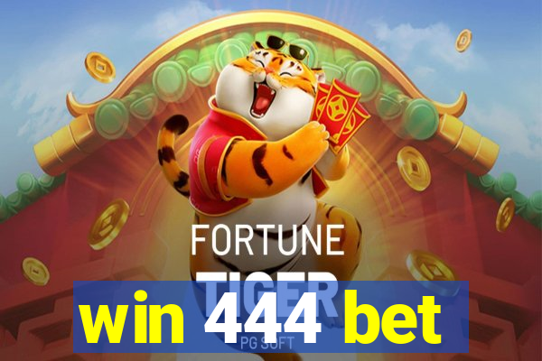 win 444 bet