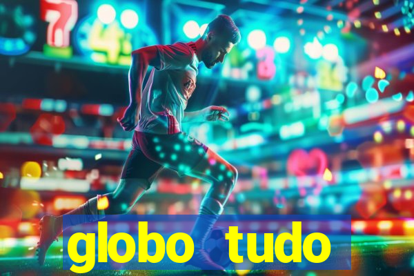 globo tudo absolutamente sobre esportes