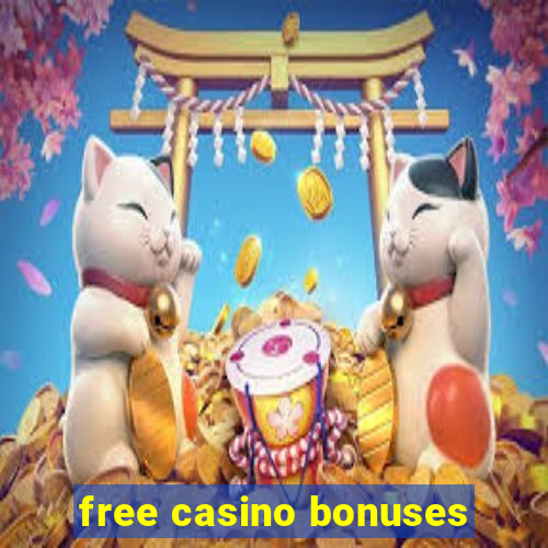 free casino bonuses