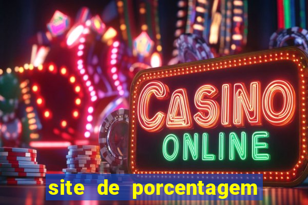 site de porcentagem dos slots