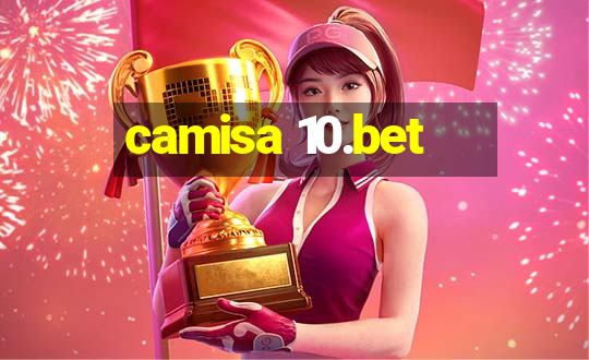 camisa 10.bet