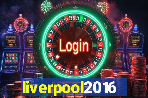 liverpool2016