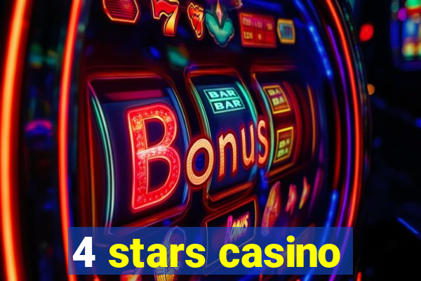 4 stars casino