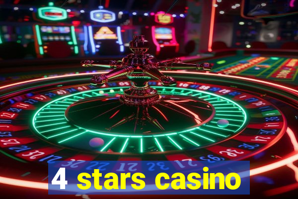 4 stars casino