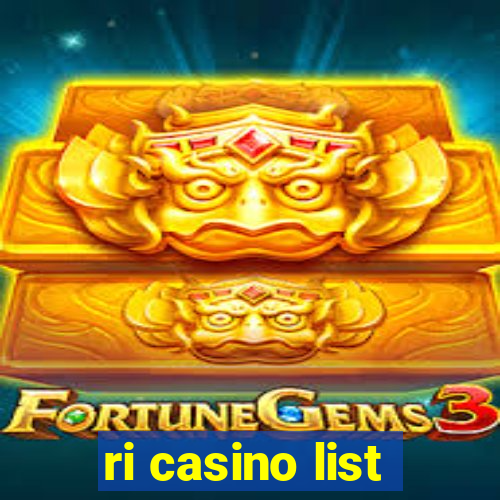 ri casino list