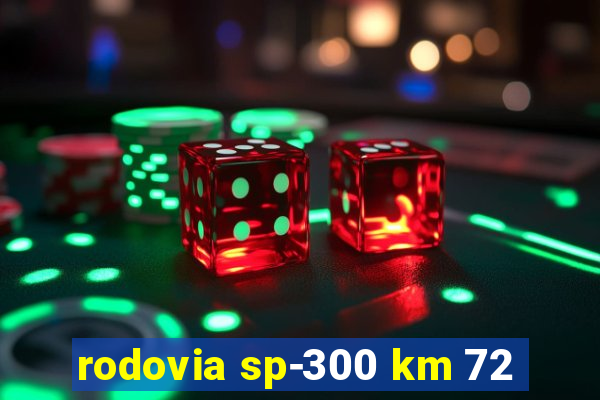 rodovia sp-300 km 72