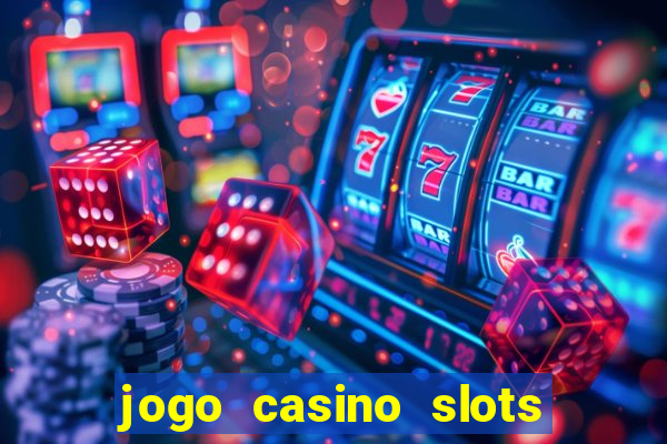 jogo casino slots paga mesmo