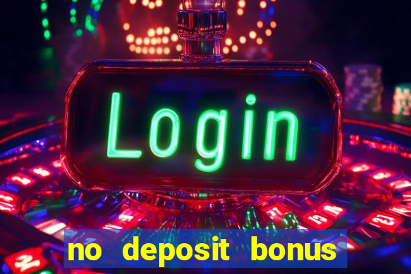 no deposit bonus casino 2024