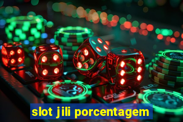 slot jili porcentagem