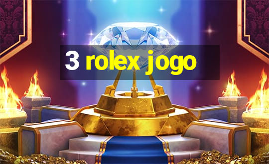 3 rolex jogo