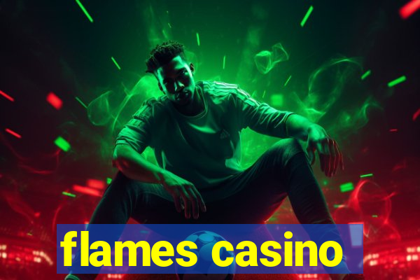 flames casino