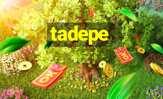 tadepe