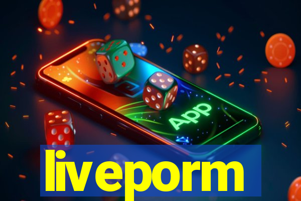 liveporm