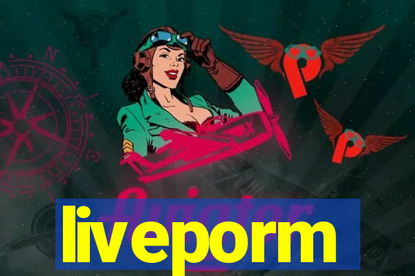 liveporm