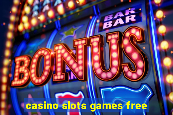 casino slots games free