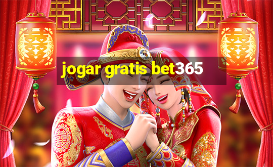 jogar gratis bet365