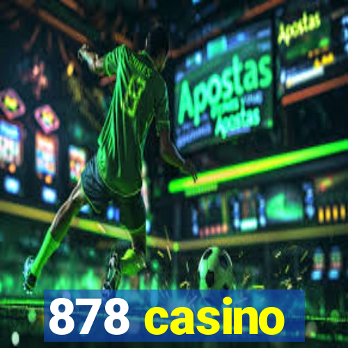 878 casino