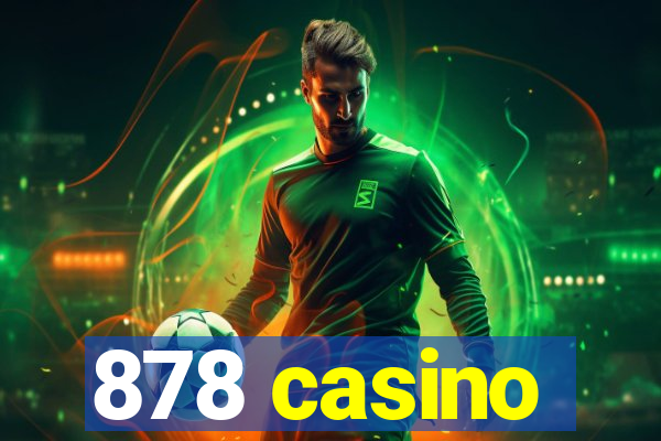 878 casino