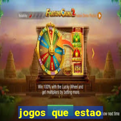 jogos que estao pagando hoje