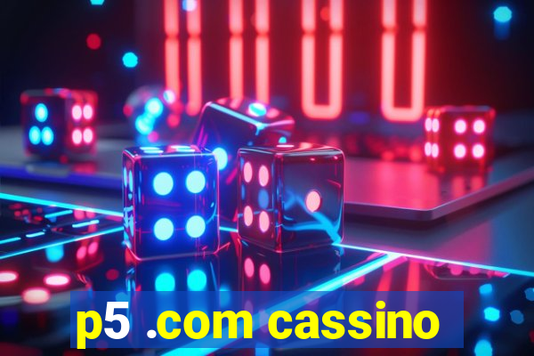 p5 .com cassino