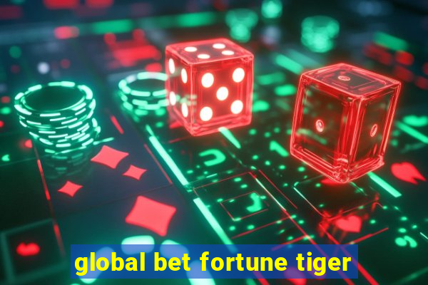 global bet fortune tiger