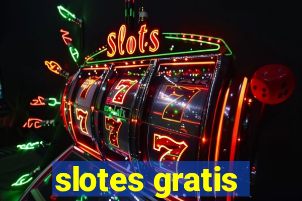 slotes gratis