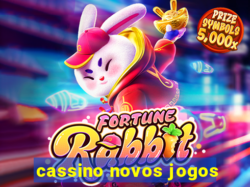 cassino novos jogos