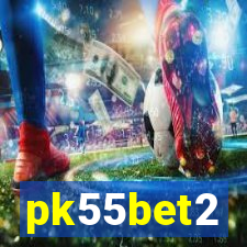 pk55bet2