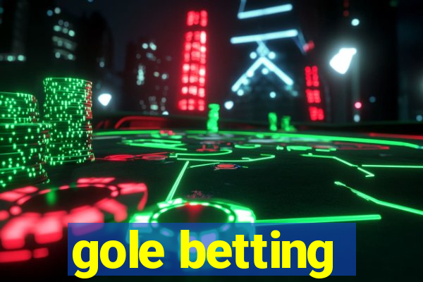 gole betting