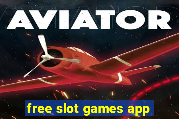 free slot games app