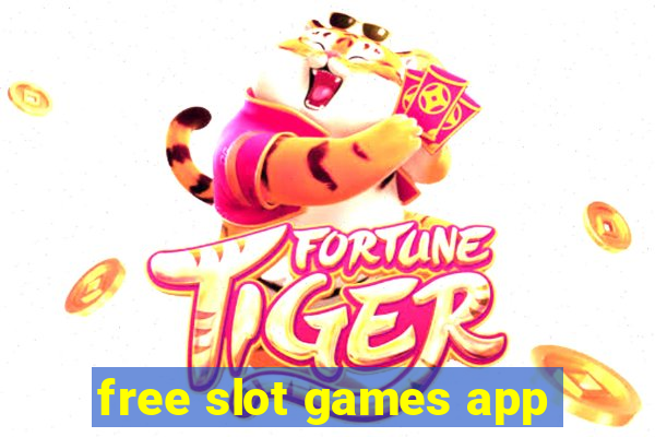 free slot games app