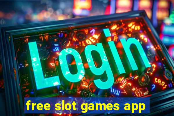 free slot games app