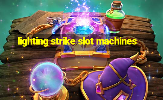 lighting strike slot machines