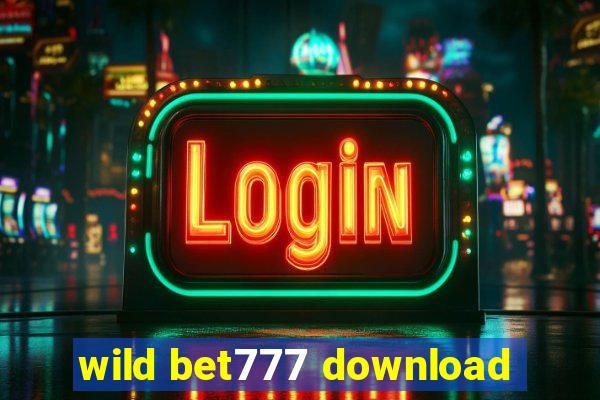 wild bet777 download