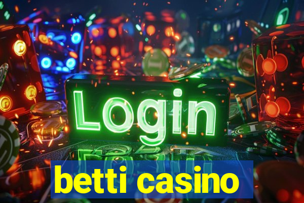 betti casino