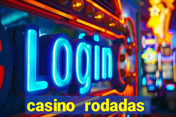 casino rodadas grátis sem depósito