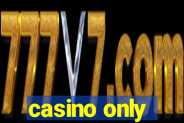 casino only