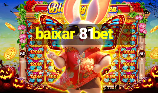 baixar 81bet