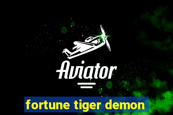 fortune tiger demon